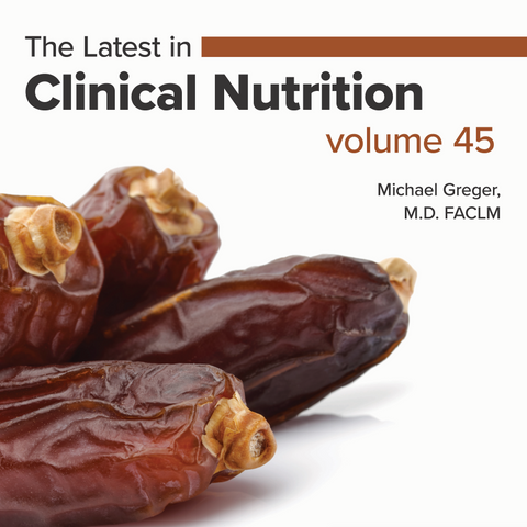 Latest in Clinical Nutrition - Volume 45 [Digital Download]