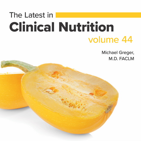 Latest in Clinical Nutrition - Volume 44 [Digital Download]